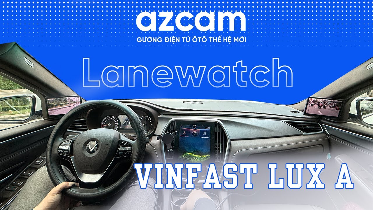 VinFast Lux SA nâng cấp gương điện tử Azcam Lanewatch